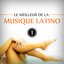 Le meilleur de la musique latino, Vol. 1 (feat. Matas, Ses Gipsies) [Best of Latin Music 20 Hits]