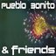 Pueblo Bonito & Friends