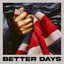 Better Days