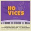 No Vices (feat. Kadambari Zokarkar, Pradyumna Singh Manot, Charles Parker Mertens, Anchit Sengupta & Arjun Chakraborty) - Single
