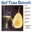 Kef Time Detroit