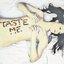 Taste Me