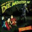 Die Monster Die