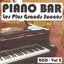 Piano bar : Les plus grands succès, Vol. 2