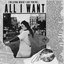 All I Want - Single
