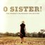 O Sister! The Women's Bluegrass Collection