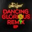 Dancing Glorious Remix