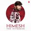 Himesh - The Hitmaker