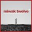 Miwak Twelve