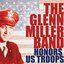 The Glenn Miller Band Honors the US Troops