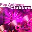 Pop Anthems In Clubland