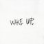 Wake Up (feat. Phatboy 7even) - Single