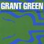 Street Funk & Jazz Grooves (The Best Of Grant Green)