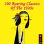 100 Roaring Classics Of The 1920s