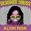 Back Up In This - Designer Drugs (Alvin Risk Remix)