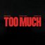 TOO MUCH (Instrumental)