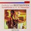 Ludwig van Beethoven: Symphonies n. 4 & 6 "Pastorale"