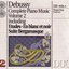 Claude Debussy Complete Piano Music Vol.2