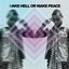 Wake Hell Or Make Peace