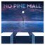 No Pine Mall