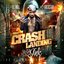 Crash Landing (Hosted by DJ Ill Will & DJ Rockstar)