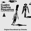 The Soundtrack to Cuatro Sueños Pequeños - A film by Thomas Campbell
