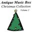 Antique Music Box Christmas Collection, Volume 2