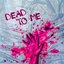 Dead to Me