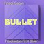 Bullet - Single