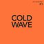 Soul Jazz Records presents Cold Wave #1