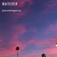 Watever - Single