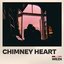 Chimney Heart
