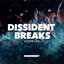 Dissident Breaks - Volume 1