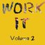 Work It, Volume 2