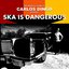 Ska Is Dangerous