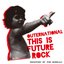 This Is Future Rock