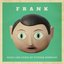 Frank (Music and Songs by Stephen Rennicks)