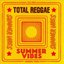 Total Reggae: Summer Vibes