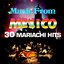 Music From Mexico - 30 Mariachi Hits