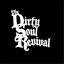 The Dirty Soul Revival