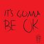 It's Gonna Be OK - Single