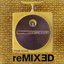 Tyler Adam & TyGuy Productions Presents: reMIX3D Vol. 1