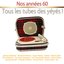 Nos années 60, tous les tubes des yéyés ! (100 Hits)