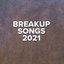 Breakup Songs 2021