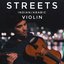 Streets (Violin)