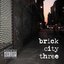 Brick City Three