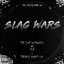 Slag Wars (Official Theme)