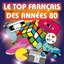 Le Top français des années 80 (100 titres)