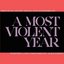 A Most Violent Year (Original Music From and Inspired By)