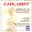 Carl Orff: Orpheus